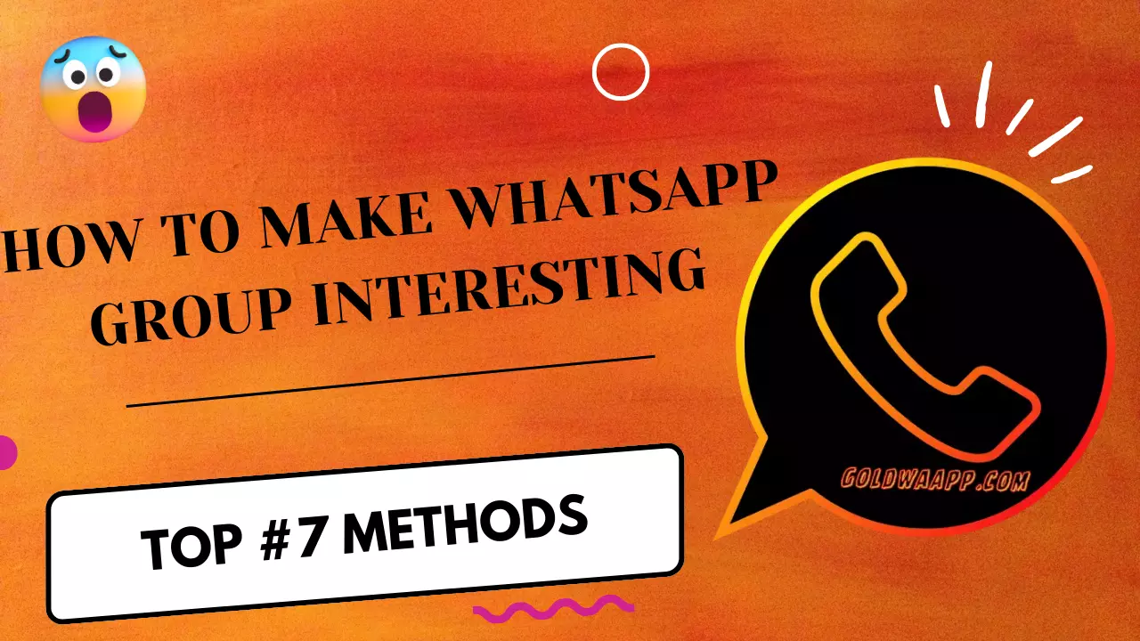 HOW TO MAKE WHATSAPP GROUP INTERESTING