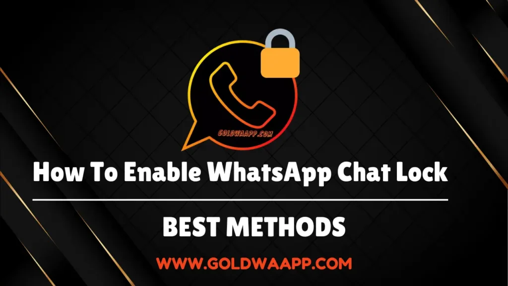 How To Enable WhatsApp Chat Lock Best Method